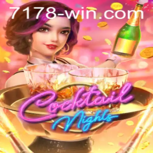 Exploring CocktailNights: Unleashing Fun with 7178win